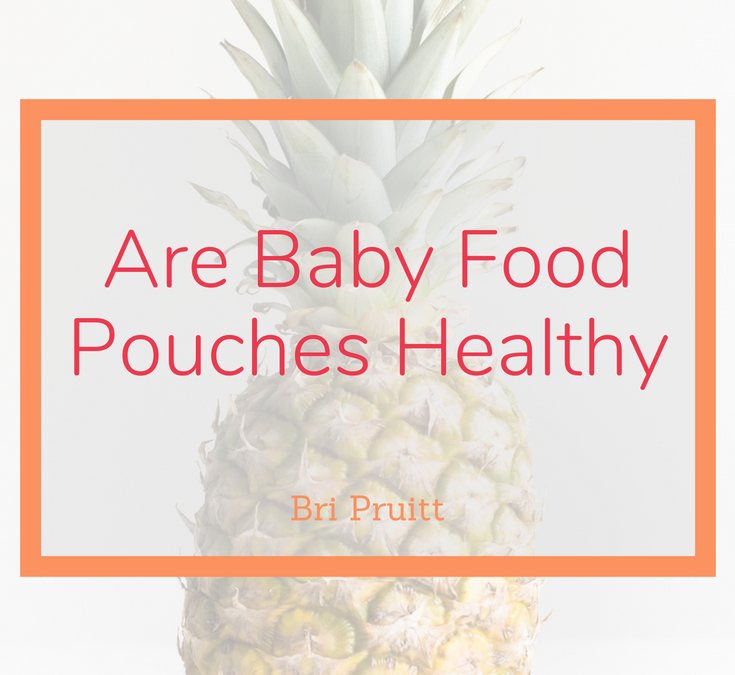 Are Baby Food Pouches Healthy